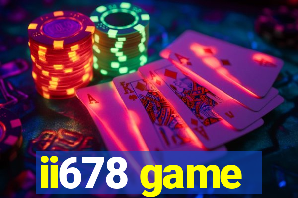 ii678 game